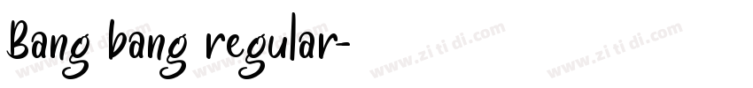 Bang bang regular字体转换